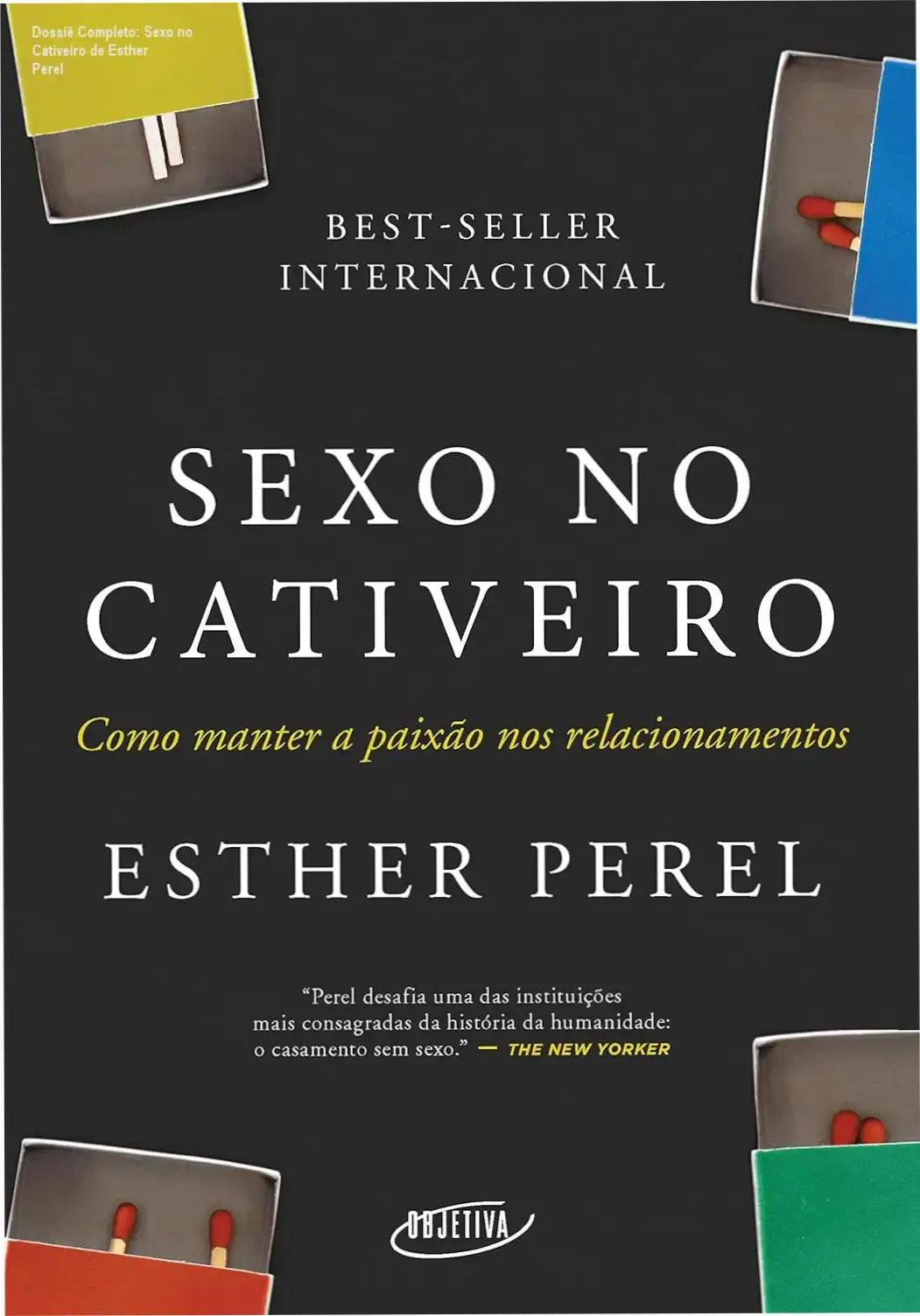 sexo no cativeiro esther perel analise tecnica Dossiê Completo: Sexo no Cativeiro de Esther Perel Capa do livro Sexo no Cativeiro de Esther Perel focada em terapia de casal