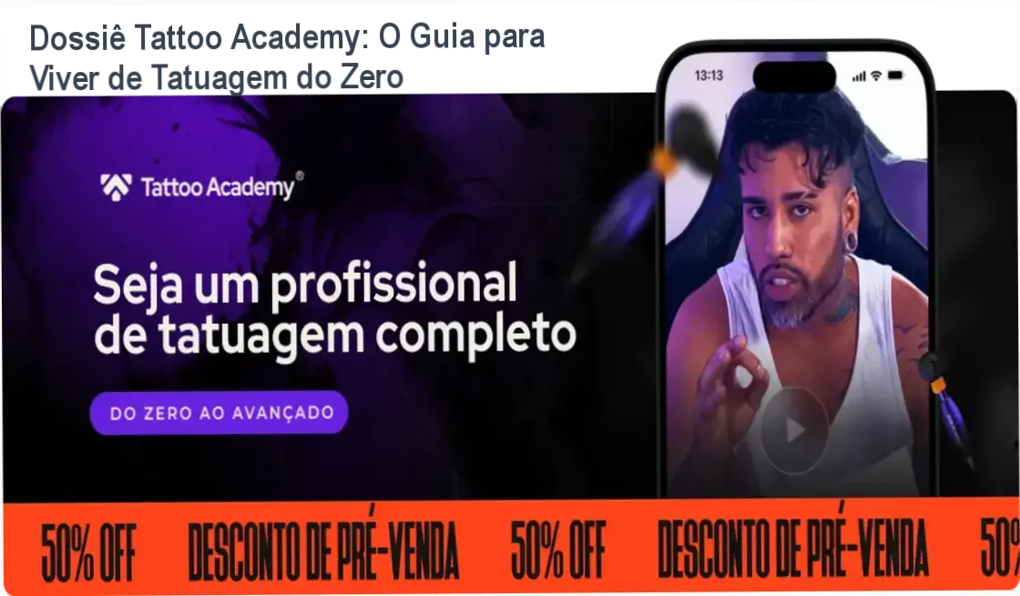tattoo academy raphael salles formacao profissional Dossiê Tattoo Academy: O Guia para Viver de Tatuagem do Zero Estudante de tatuagem aplicando técnica profissional do método Tattoo Academy