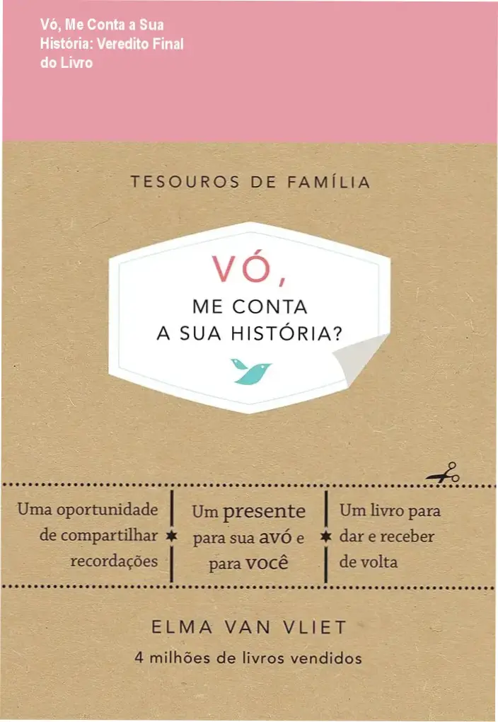 Livro Vó, me conta a sua história de Elma Van Vliet com visão interna das páginas de memórias